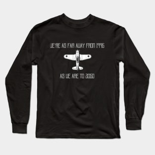 We're as far away from 1996 as we are to 2050 Long Sleeve T-Shirt